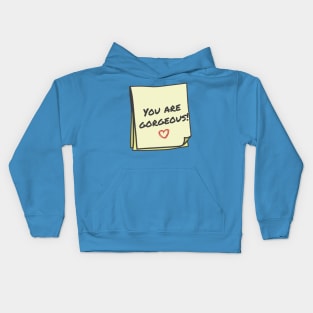 You are gorgeous Kids Hoodie